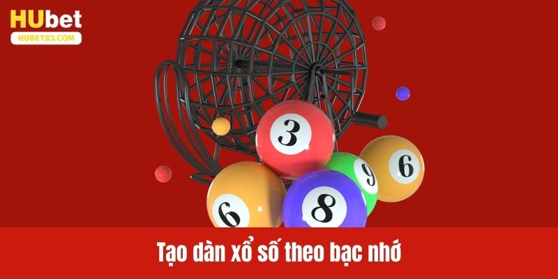 Cách lập xổ số theo bạc nhớ hiệu quả dễ trúng