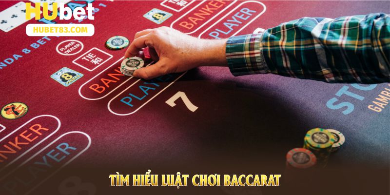 Tìm hiểu luật chơi Baccarat để nắm rõ quy trình tham gia dễ dàng